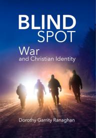 9781565486638 Blind Spot : War And Christian Identity