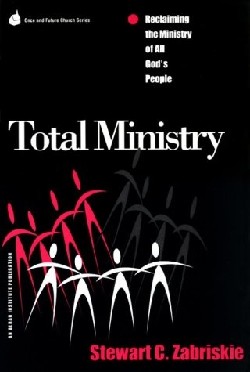 9781566991551 Total Ministry : Reclaiming The Ministry Of All Of Gods People