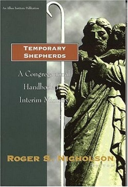 9781566992084 Temporary Shepherds : A Congregational Handbook For Interim Ministry