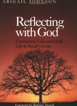 9781566992923 Reflecting With God