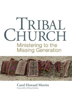 9781566993470 Tribal Church : Ministering To The Missing Generation