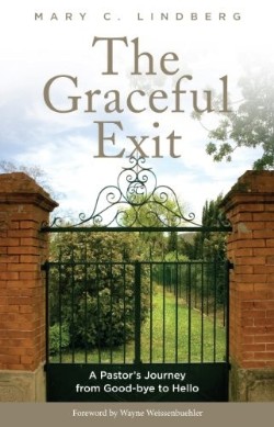 9781566994323 Graceful Exit : A Pastors Journey From Good Bye To Hello