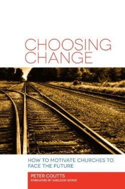 9781566994378 Choosing Change : How To Motivate Churches To Face The Future
