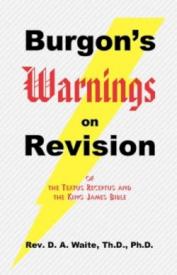 9781568480138 Burgons Warnings On Revision Of The Textus Receptus And The King James Bibl