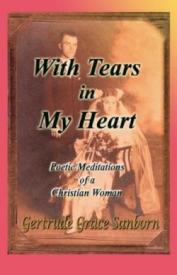 9781568480466 With Tears In My Heart Poetic Meditations Of A Christian Woman