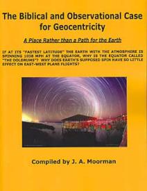 9781568480862 Biblical And Observational Case For Geocentricity