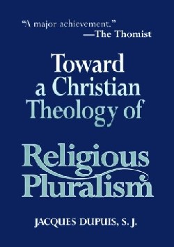 9781570752643 Toward A Christian Theology Of Religious Pluralism