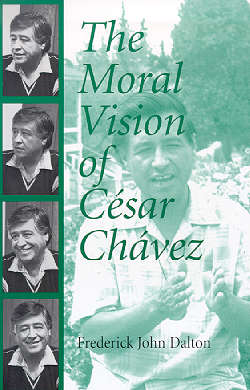 9781570754586 Moral Vision Of Cesar Chavez