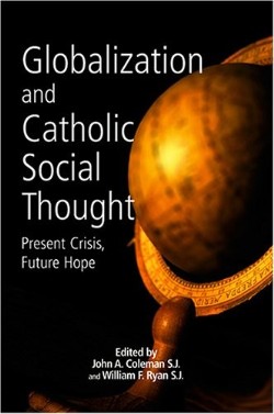 9781570756085 Globalization And Catholic Social Thought