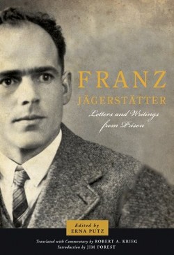 9781570758263 Franz Jagerstatter : Letters And Writings From Prison