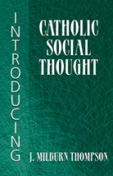 9781570758621 Introducing Catholic Social Thought