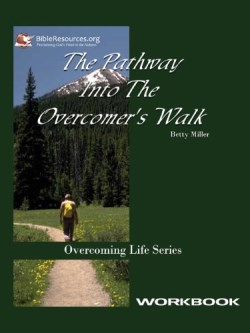 9781571490179 Pathway Into The Overcomers Walk Workbook (Workbook)