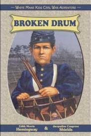 9781572490277 Broken Drum : White Mane Kids Civil War Adventure