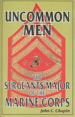 9781572491540 Uncommon Men : The Sergeants Major Of The Marine Corps