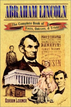 9781572492356 Abraham Lincoln : The Complete Book Of Facts Quizzes And Trivia