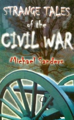 9781572492714 Strange Tales Of The Civil War