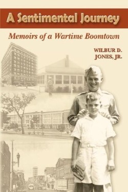 9781572493186 Sentimental Journey : Memoirs Of A Wartime Boomtown