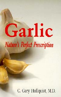 9781572580640 Garlic : Natures Perfect Prescription