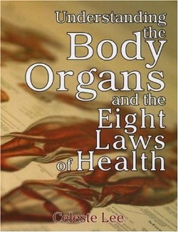 9781572580756 Understanding The Body Organs And Eight Laws Of Health