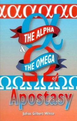 9781572583054 Alpha And The Omega Of Apostasy