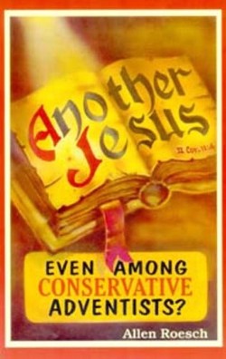 9781572583221 Another Jesus : Even Among Conservative Adventists