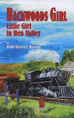 9781572584877 Backwoods Girl : Little Girl In Hen Valley