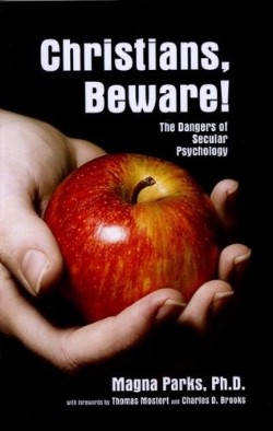 9781572585119 Christians Beware : The Dangers Of Secular Psychology