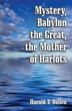 9781572586161 Mystery Babylon The Great The Mother Of Harlots