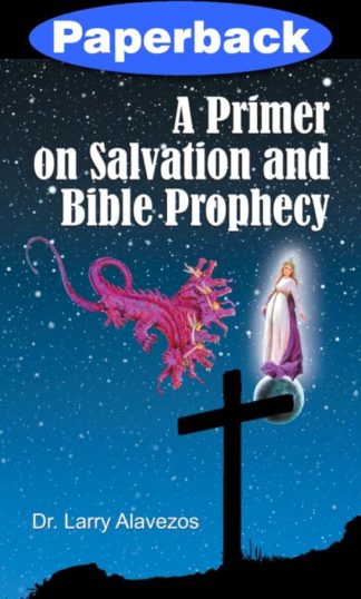 9781572586406 Primer On Salvation And Bible Prophecy