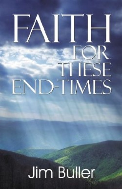 9781572588073 Faith For These End Times