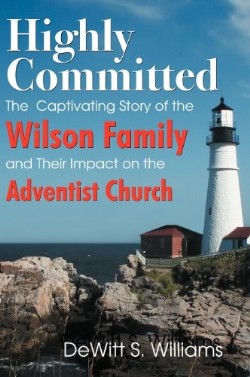 9781572588493 Highly Committed : The Captivating Story Of The Wilson Family And Their Imp