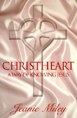9781573122856 Christheart : A Way Of Knowing Jesus
