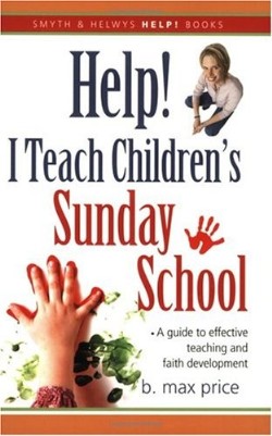 9781573124119 Help I Teach Childrens Sunday School