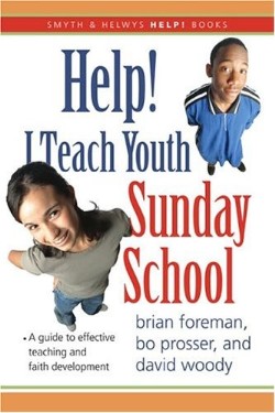 9781573124270 Help I Teach Youth Sunday School