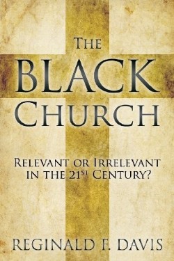 9781573125574 Black Church : Relevant Or Irrelevant In The 21st Century