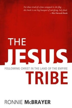 9781573125925 Jesus Tribe : Following Christ In The Land Of The Empire