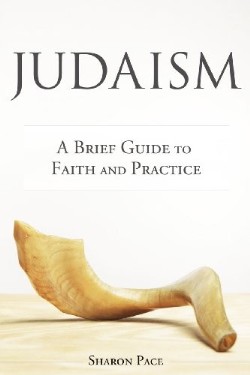 9781573126441 Judaism : A Brief Guide To Faith And Practice