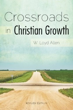 9781573127530 Crossroads In Christian Growth (Revised)