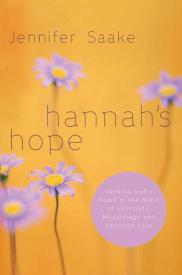 9781576836545 Hannahs Hope : Seeking Gods Heart In The Midst Of Infertility Miscarriage A