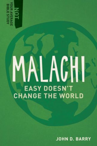 9781577995494 Malachi : Easy Doesnt Change The World