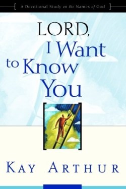 9781578564392 Lord I Want To Know You (Student/Study Guide)