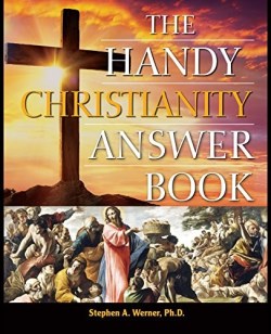9781578596867 Handy Christianity Answer Book