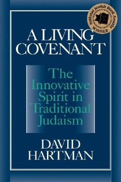 9781580230117 Living Covenant : The Innovative Spirit In Traditional Judaism