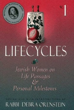 9781580230186 Lifecycles 1 : Jewish Women On Life Passages And Personal Milestones