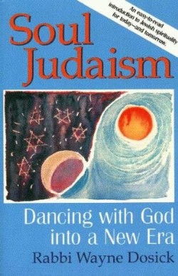 9781580230537 Soul Judaism : Dancing With God Into A New Era