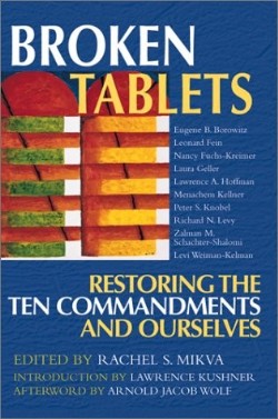 9781580231589 Broken Tablets : Restoring The Ten Commandments And Ourselves
