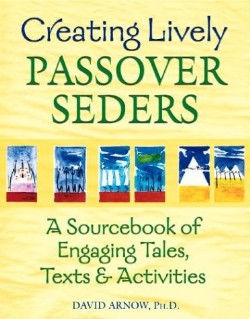 9781580231848 Creating Lively Passover Seders