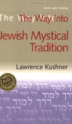 9781580232005 Way Into The Jewish Mystical Tradition