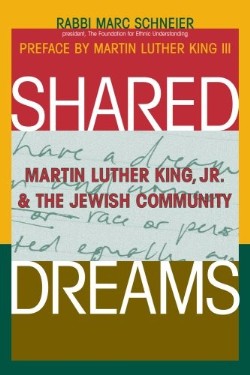 9781580232739 Shared Dreams : Martin Luther King Jr And The Jewish Community
