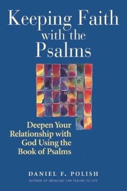 9781580233002 Keeping Faith With The Psalms